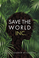 Save the World Inc
