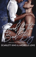 Saved by the Bad Boy: A Billionaire Fake Fianc? Romance