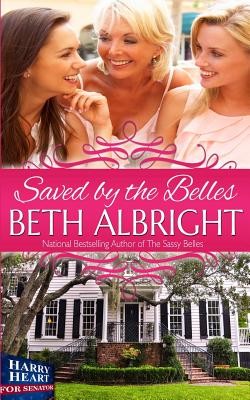 Saved By The Belles - Albright, Beth