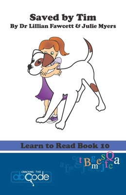 Saved by Tim: Learn to Read Book 10 - Fawcett, Lillian