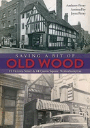 Saving a Bit of Old Wood: 19 Victoria Street & 44 Queen Square, Wolverhampton