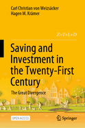 Saving and Investment in the Twenty-First Century: The Great Divergence