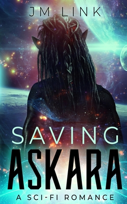 Saving Askara: A Sci-fi Romance - Editing, Aquila (Editor), and Link, J M
