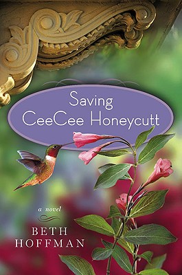 Saving CeeCee Honeycutt - Hoffman, Beth