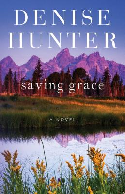 Saving Grace: A Novel - Hunter, Denise