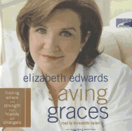 Saving Graces: Finding Solace and Strength from Friends and Strangers