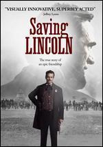 Saving Lincoln - Salvador Litvak