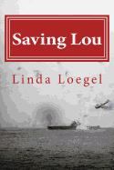 Saving Lou: An Historical Novel