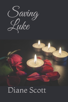 Saving Luke - Scott, Diane