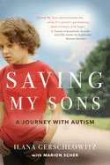 Saving My Sons: A Journey with Autism