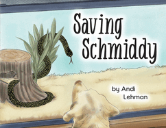 Saving Schmiddy: A Life with Animals Adventure