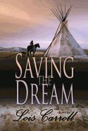 Saving the Dream: [Dakota Territory Book 2]