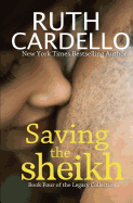 Saving the Sheikh (Book 4) (Legacy Collection)