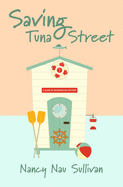 Saving Tuna Street: A Blanche Murninghan Mystery