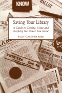 Saving Your Library: A Guide to Getting, Using, and Keeping the Power You Need