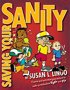 Saving Your Sanity: Activities Guaranteed to Make Preschoolers Giggle and Grin