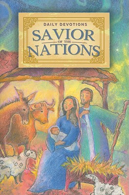 Savior of the Nations: Daily Devotions - Day, J Bart