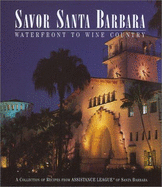 Savor Santa Barbara: Waterfront to Wine Country