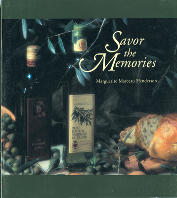 Savor the Memories - Henderson, Marguerite Marceau