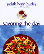 Savoring the Day: Recipes and Remedies to Enhance Your Natural Rhyth