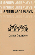 Savoury Meringue and Others - Saunders, James