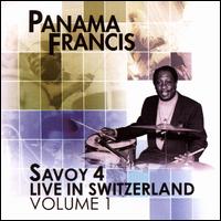 Savoy 4 Live in Switzerland, Vol. 1 - Panama Francis