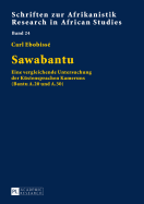 Sawabantu: Eine vergleichende Untersuchung der Kuestensprachen Kameruns (Bantu A.20 und A.30)
