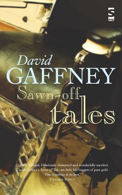 Sawn-Off Tales - Gaffney, David