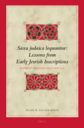 Saxa Judaica Loquuntur, Lessons from Early Jewish Inscriptions: Radboud Prestige Lectures 2014