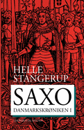 Saxo: Danmarkskr°niken I
