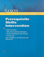 Saxon Algebra 1, Geometry, Algebra 2: Prerequisite Skills Intervention