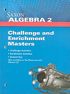 Saxon Algebra 2 Challenge and Enrichment Masters