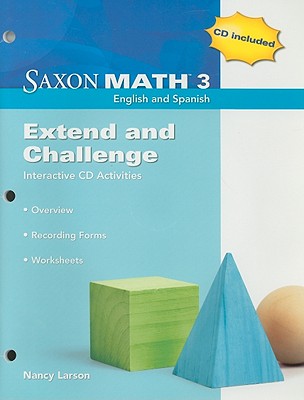 Saxon Math 3: Extend and Challenge - Larson, Nancy