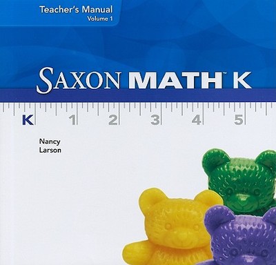 Saxon Math K, Volume 1 - Larson, Nancy