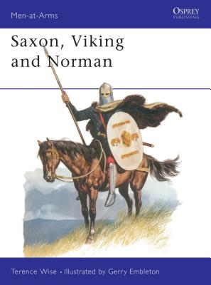 Saxon, Viking and Norman - Wise, Terence