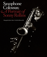 Saxophone Colossus: A Portrait of Sonny Rollins