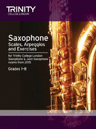 Saxophone & Jazz Saxophone Scales, Arpeggios: Grades 1-8 from 2015