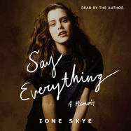 Say Everything: A Memoir