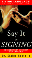 Say It by Signing: Conversing in American Sign Language