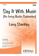 Say It with Music: An Irving Berlin Celebration