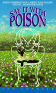 Say It with Poison