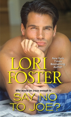 Say No to Joe? - Foster, Lori