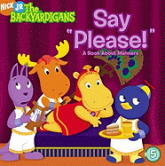 Say "Please!": A Book about Manners