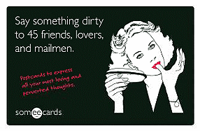 Say Something Dirty to 45 Friends, Lovers, and Mailmen: Postcards to Express All Your Most Loving and Perverted Thoughts