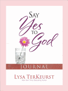 Say Yes to God Journal