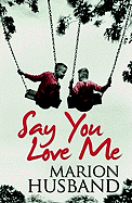 Say You Love Me