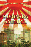 Sayonara America: Sequel to Ichiro's Odyssey