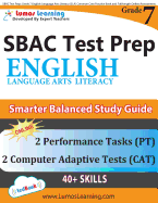 Sbac Test Prep: Grade 7 English Language Arts Literacy (Ela) Common Core Practice Book and Full-Length Online Assessments: Smarter Balanced Study Guide