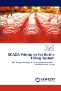 Scada Principles for Bottle Filling System