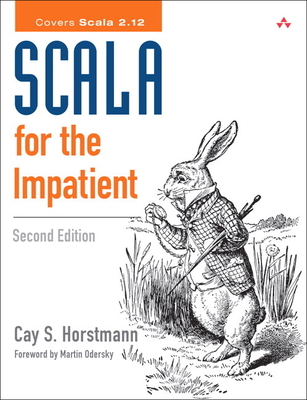 Scala for the Impatient - Horstmann, Cay